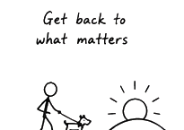 Get back to what matters: a hand-drawn person walking a dog toward the sunrise.